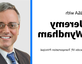 Q&amp;A with Jeremy Wyndham Jacobs VP, Transportation Principal